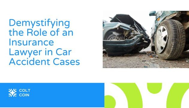 Demystifying the Role of an Insurance Lawyer in Car Accident Cases