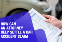 How to File a Car Accident Claim with an Attorney’s Help