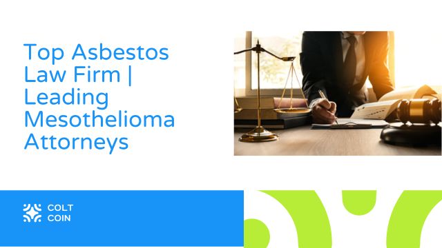 Top Asbestos Law Firm