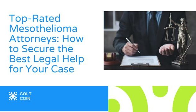 Top-Rated Mesothelioma Attorneys: How to Secure the Best Legal Help for Your Case